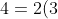 4 = 2(3) + c \Rightarrow 4 = 6+c
